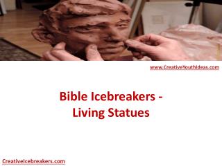 Bible Icebreakers - Living Statues