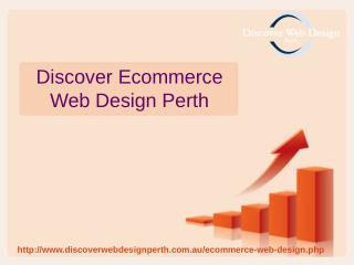 Benefits of Discover Ecommerce Web Design Perth