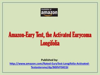 Amazon-EuryTest, The Activated Eurycoma Longifolia