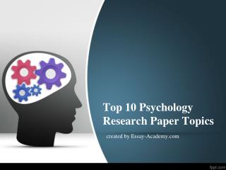 Top 10 Psychology Research Paper Topics