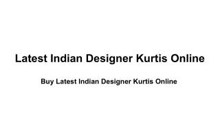 Buy Latest Indian Designer Kurtis Online