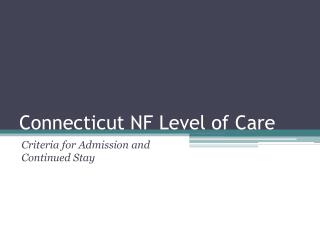 Connecticut NF Level of Care