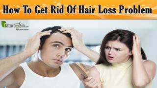 How To Get Rid Of Hair Loss Problem By Natural Method?