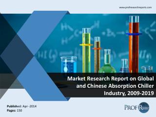 Global and Chinese Absorption Chiller Market Size, Share, Trends, Analysis, Growth 2009-2019