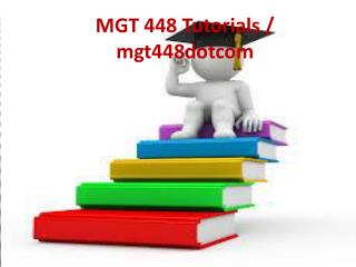 MGT 448 Tutorials / mgt448dotcom