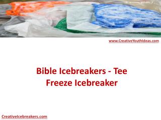 Bible Icebreakers - Tee Freeze Icebreaker