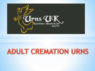 ADULT CREMATION URNS