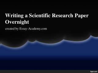 Writing a Scientific Research Paper Overnight