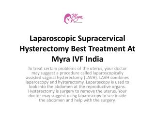 Laparoscopic Supracervical Hysterectomy Best Treatment At Myra IVF India