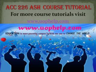 ACC 226 - uop Course Tutorial/uophelp