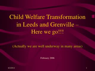 Child Welfare Transformation in Leeds and Grenville – Here we go!!!