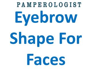 Eyebrow Shape For Faces