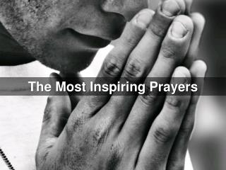 Prayers: The Most Inspiring Prayers - Prayers That Will Change Your Life Forever! (Spiritual Warfare, Prayer, Dreams)