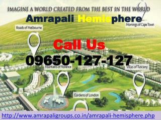 Amrapali Hemisphere has Exclusive Services