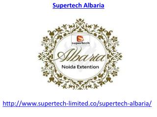 Supertech Albaria Housing Project