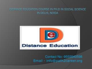 Distance Education Course In Ph.D In Social Science In Delhi, Noida @8527271018