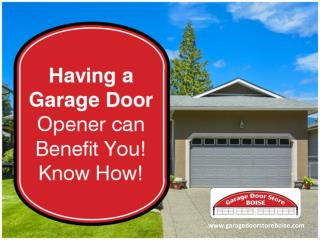 Benefits of Garage Door Opener Boise | Meridian | Nampa