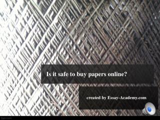 Is It Safe to Buy Papers Online?