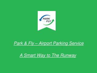Park & Fly - Airport Parking Service
