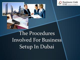 The Procedures Involved For Business Setup In Dubai