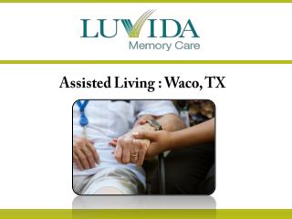 Assisted Living : Waco, TX