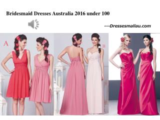 New collection of Bridesmaid Dresses Australia 2016 arrive on Dressesmallau.com