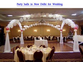Party halls in New Delhi for Wedding