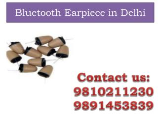 Bluetooth Earpiece in Delhi,9810211230