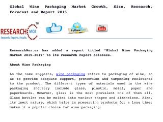 Global Wine Packaging Market Growth, Size, Research, Forecast and Report 2015