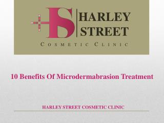 10 Benefits Of Microdermabrasion Treatment