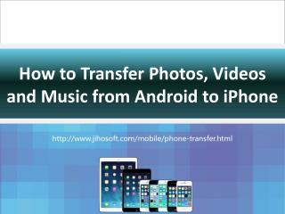 How to Transfer Photos, Videos, and Music from Android to iPhone