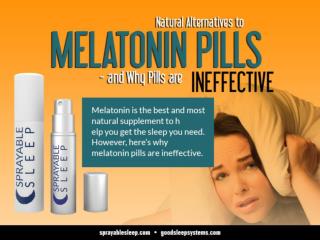 Natural Alternatives to Melatonin Pills- and Why Pills are Ineffective