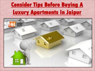 Consider Tips Before Buying A Luxury Apartments In Jaipur