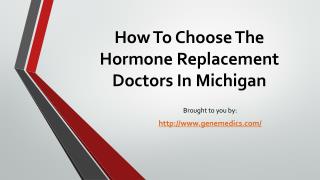 How To Choose The Hormone Replacement Doctors In Michigan