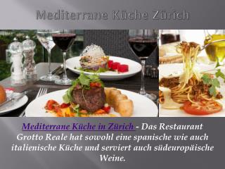 Mediterrane Küche Zürich