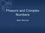 Phasors and Complex Numbers
