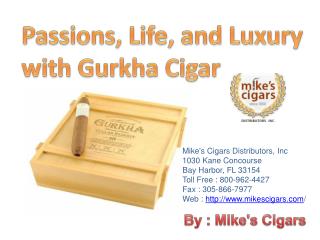 Passions, Life and Luxury With Gurkha Cigar