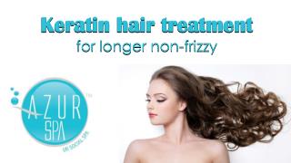 Keratin hair treatment for longer non-frizzy