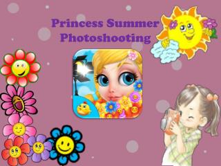 Princess Summer Photoshooting