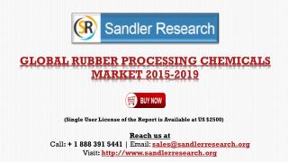 Rubber Processing Chemicals Market to 2019 – China, Japan, India, Germany, France and Southeast Asian Countries Analyzed