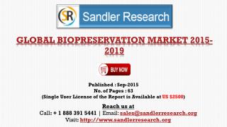 World Biopreservation Market Research Report 2015 – 2019