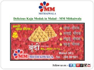 Delicious Kaju Modak in Malad - MM Mithaiwala