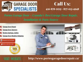 Garage Door Installation, Opener Repair, Broken Spring & Replacement Services in Toronto