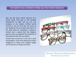 Get Stylish Frames in Bedford to Make your Own Fashion Statement