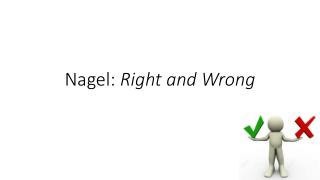 Exploring Ethics (Cahn): Nagel--Right and Wrong