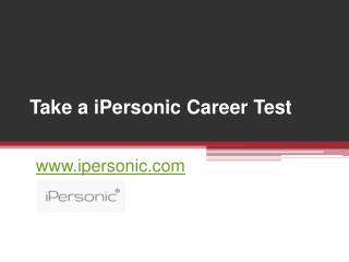 Take a iPersonic Career Test - www.ipersonic.com