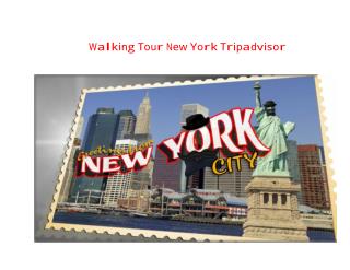 Walking Tour New York Tripadvisor