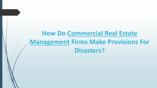 How Do Commercial Real Estate Management Firms Make Provisions For Disasters?