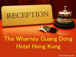 The Wharney Guang Dong Hotel Hong Kong