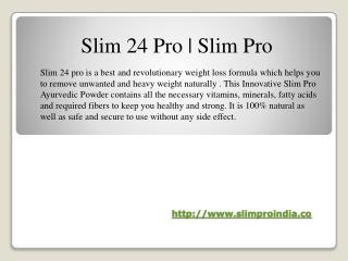 Slim 24 Pro